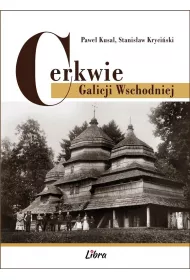 Cerkwie Galicji Wschodniej