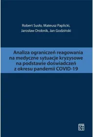 Analiza ogranicze� reagowania na medyczne sytuacje kryzysowe na podstawie do�wiadcze� z okresu pandemii COVID-19