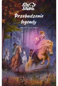 Przebudzenie legendy. Star Stable