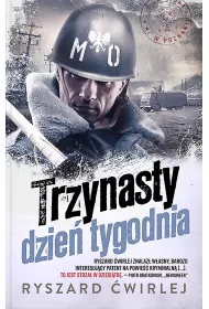 Trzynasty dzie tygodnia. Milicjanci z Poznania. Tom 2