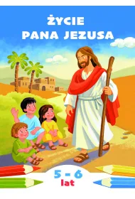 �ycie Pana Jezusa. Kolorowanka do katechezy dzieci w wieku 5 i 6 lat