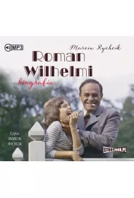 Audiobook Roman Wilhelmi. Biografia CD