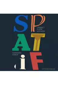 Audiobook SPATiF. Upajajcy pozr wolnoci mp3