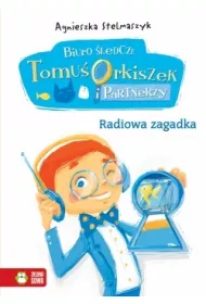 Radiowa zagadka - Biuro �ledcze cz. 3 - Tomu� Orkiszek