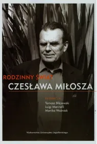RODZINNY SWIAT CZESLAWA MILOSZA OM-UJ