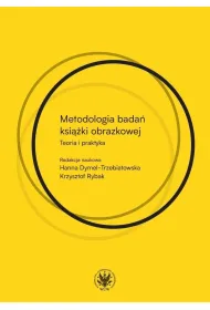 Metodologia bada� ksi��ki obrazkowej. Teoria i praktyka