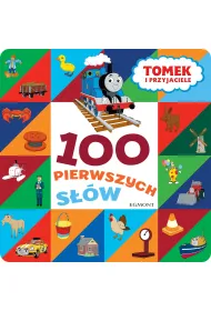 Tomek i przyjaciele. 100 pierwszych s��w