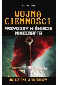 Wojna ciemno�ci. Przygody w �wiecie Minecrafta. Tom 10