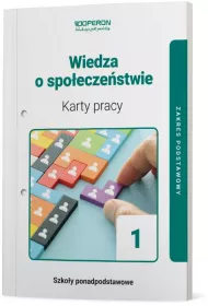 Wiedza o spoeczestwie 1. Karty pracy. Zakres podstawowy. Szkoy ponadpodstawowe