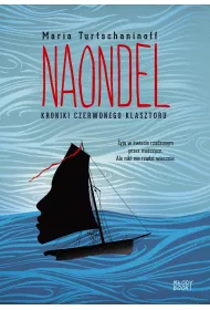 Naondel. Kroniki Czerwonego Klasztoru. Tom 2