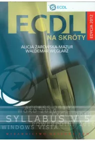 ECDL. na skr�ty + CD Edycja 2012