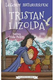 Legendy arturia�skie. Tristan i Izolda