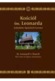 Ko�ci� �w. Leonarda. Zabytk�w lipnickich koro