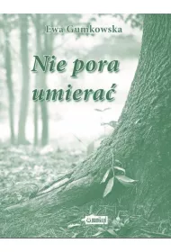 Nie pora umiera�