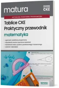 Tablice CKE Praktyczny przewodnik Matura Matematyka