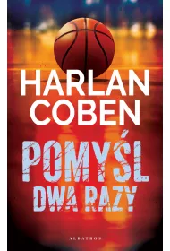 Pomy�l dwa razy. Myron Bolitar. Tom 12