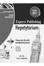 Express Publishing Repetytorium. Podrcznik dla szk ponadpodstawowych. Jzyk angielski. Poziom rozszerzony. Answer Key