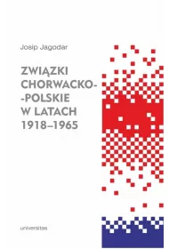 Zwi�zki chorwacko-polskie w latach 1918-1965
