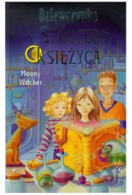 Dziewczyna z Sz�stego Ksi�yca. Tom 1