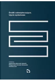 �rodki zabezpieczaj�ce. Uj�cie systemowe