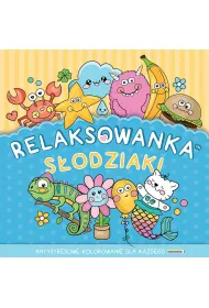 Relaksowanka S�odziaki. Antystresowe kolorowanie dla ka�dego