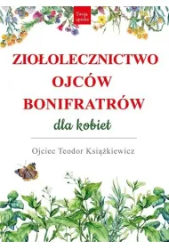 Zio�olecznictwo Ojc�w Bonifratr�w dla kobiet