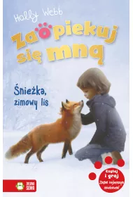 �nie�ka, zimowy lis. Zaopiekuj si� mn�