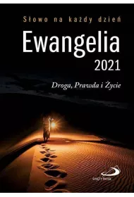 Ewangelia 2021. Droga, Prawda i �ycie ma�a