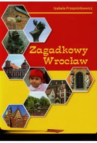 Zagadkowy Wroc�aw