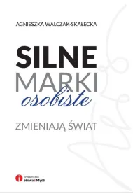 Silne marki osobiste zmieniaj� �wiat