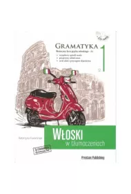 W�oski w t�umaczeniach. Gramatyka 1+ CD