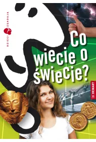 Dzieci zgaduj. Co wiecie o wiecie?