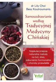 Samouzdrawianie wed�ug Tradycyjnej Medycyny Chi�skiej