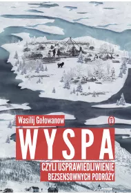 Wyspa czyli usprawiedliwienie bezsensownych podr�y