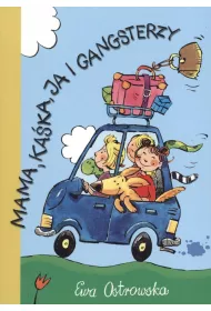 Mama, Ka�ka, ja i gangsterzy