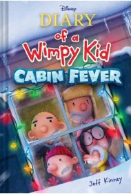 Diary of a Wimpy Kid. Cabin Fever. Book 6