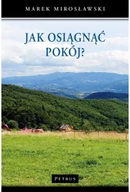 Jak osi�gn�� pok�j?