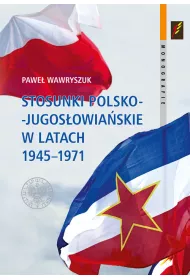 Stosunki polsko-jugos�owia�skie w latach 1945-1971