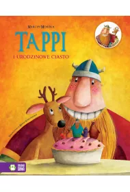 Tappi i urodzinowe ciasto. Tappi i Przyjaciele.Tom 1