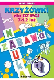 Krzy��wki dla dzieci 7-12 lat. Moje hobby