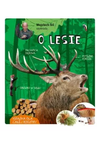 Wojciech Gil opowiada o lesie
