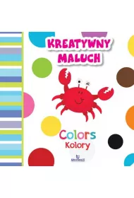 Kolory / Colors. Kreatywny maluch