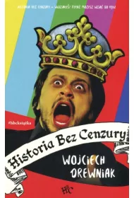 Historia bez cenzury. Tom 1