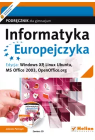 Informatyka Europejczyka GIM. Podr�cznik. Edycja: Windows XP, Linux Ubuntu, MS Office 2003, OpenOffice wydanie III (2012)
