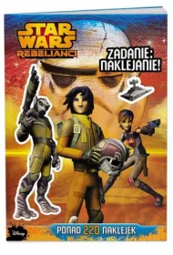 Star Wars Rebelianci. Zadanie: naklejanie! * *