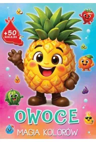 Owoce. Magia kolor�w