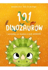101 dinozaur�w i wszystko, co musisz o nich wiedzie�