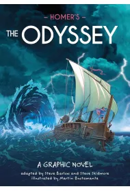 Homer's The Odyssey. Classics in Graphics. A Graphic Novel