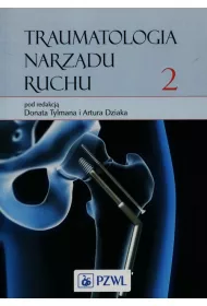 Traumatologia narz�du ruchu T.2