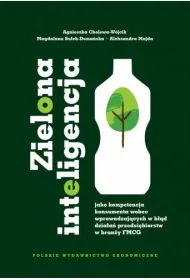 Zielona inteligencja jako kompetencja konsumenta wobec wprowadzaj�cych w b��d dzia�a� przedsi�biorstw w bran�y FMCG